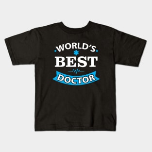 World Best Doctor shirt Doctor Birthday Gift Kids T-Shirt
